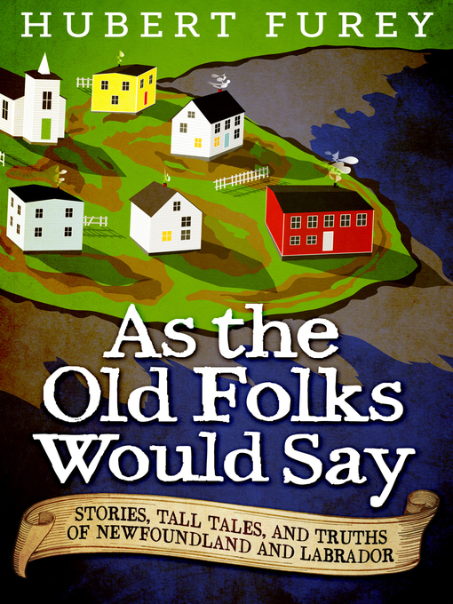 Title details for As the Old Folks Would Say by Hubert Furey - Wait list